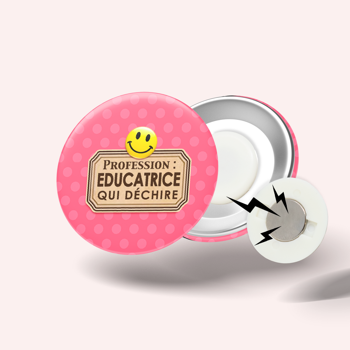 Badge Éducatrice qui déchire 007