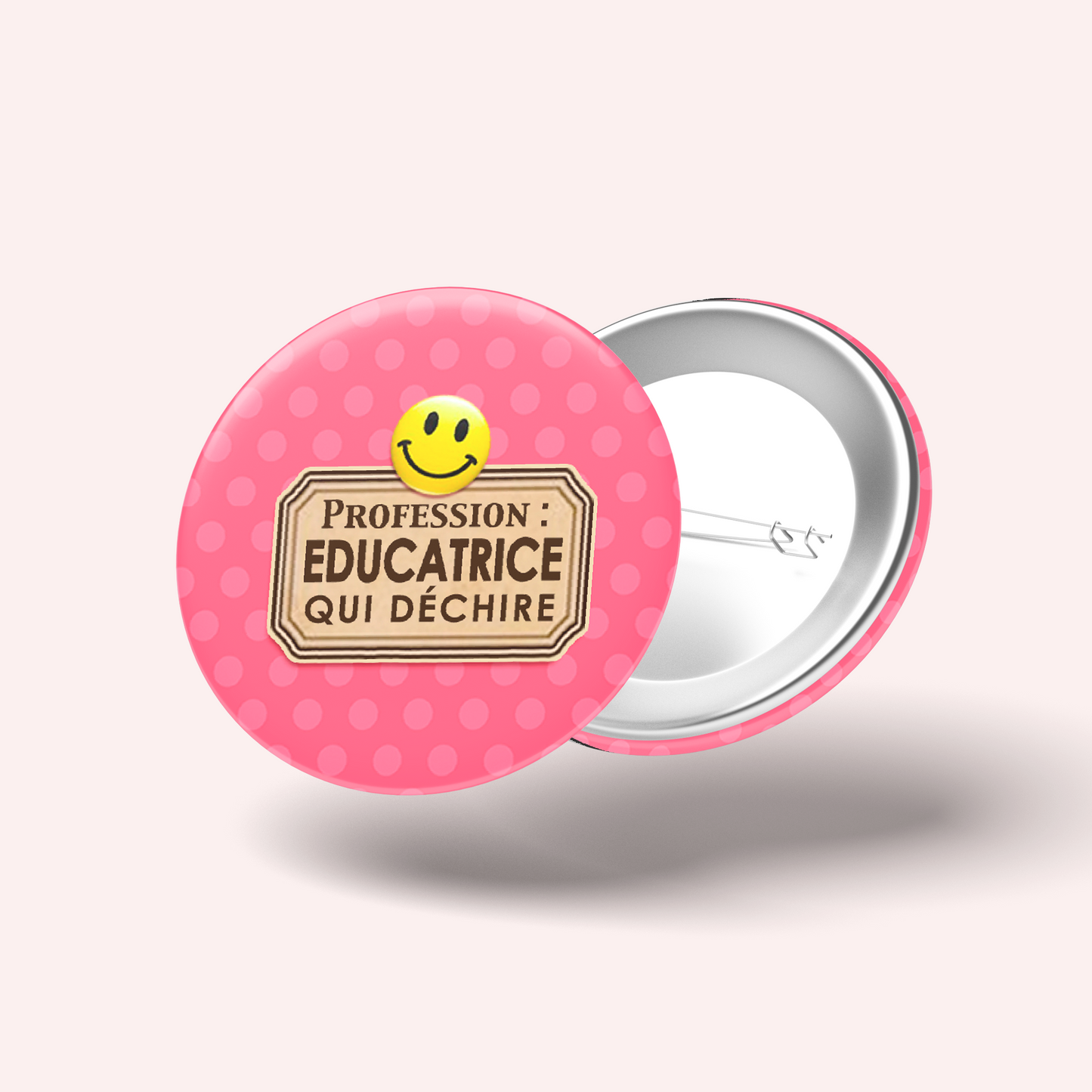 Badge Éducatrice qui déchire 007