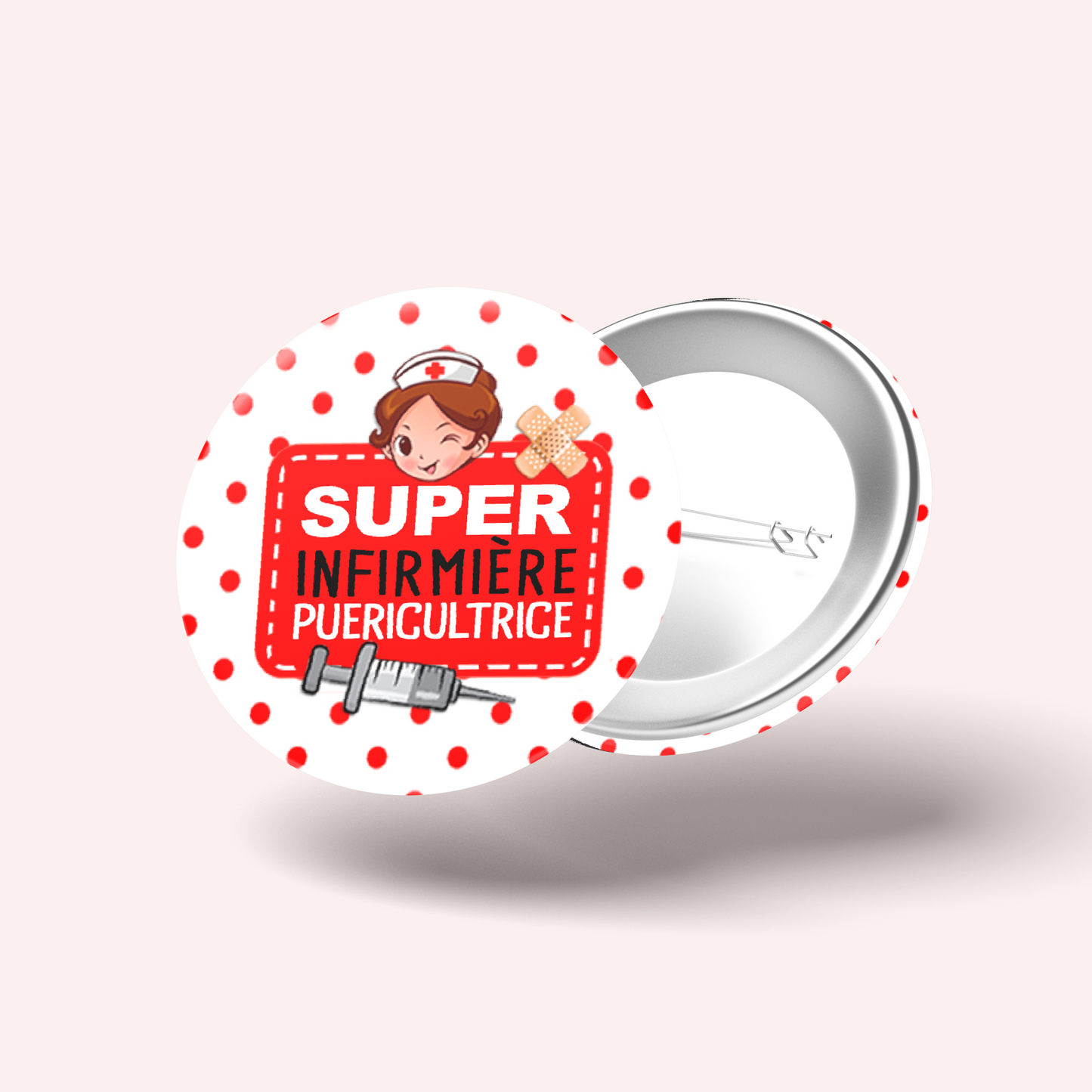 Badge Super infirmière puéricultrice 006