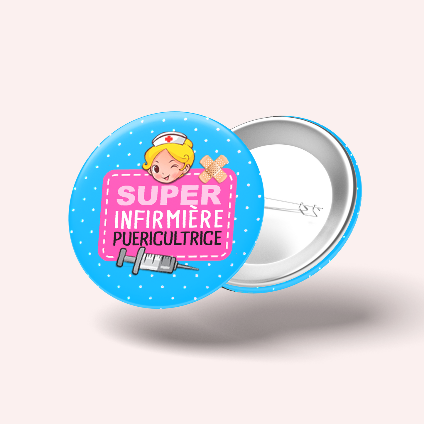 Badge Super infirmière puéricultrice 009