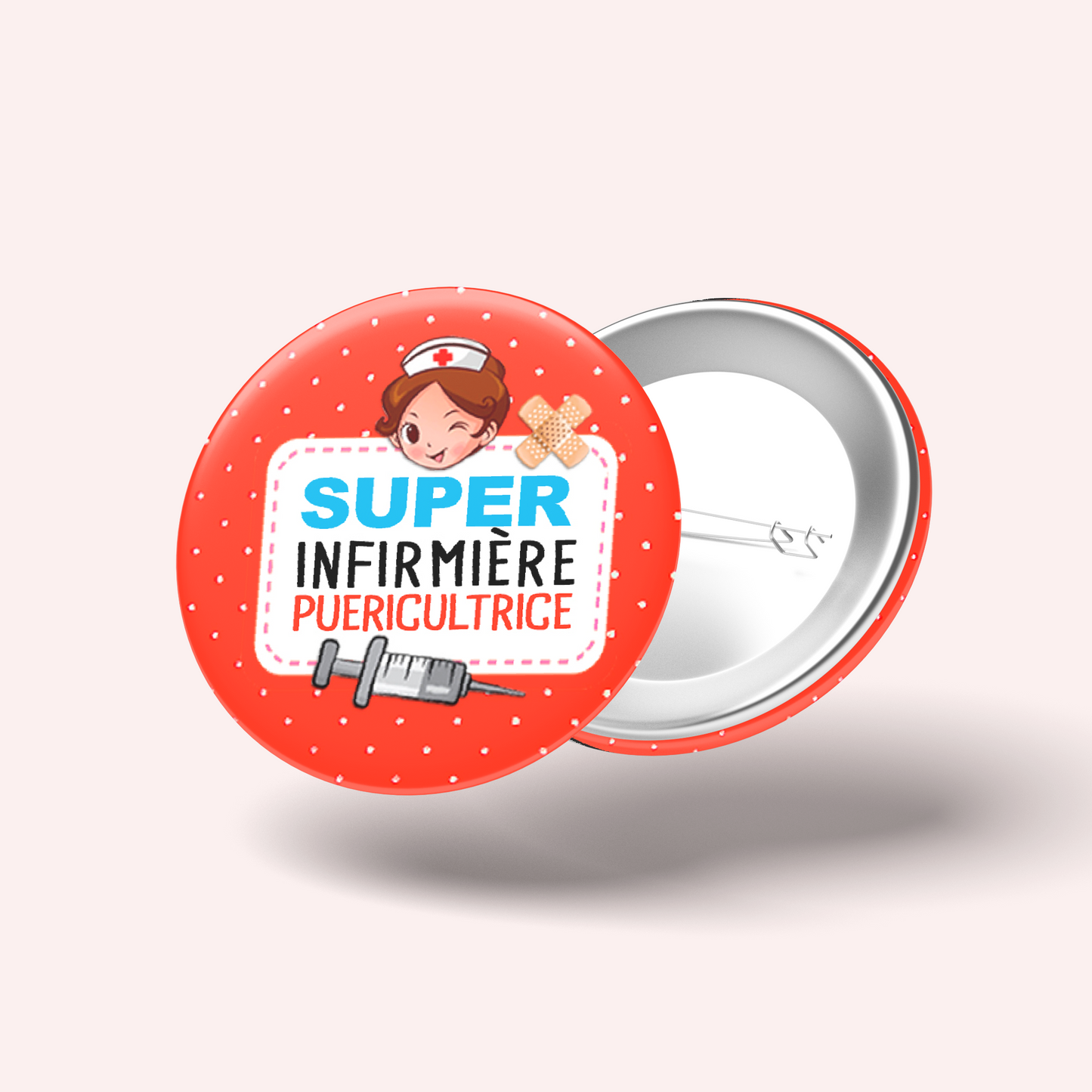 Badge Super infirmière puéricultrice 012