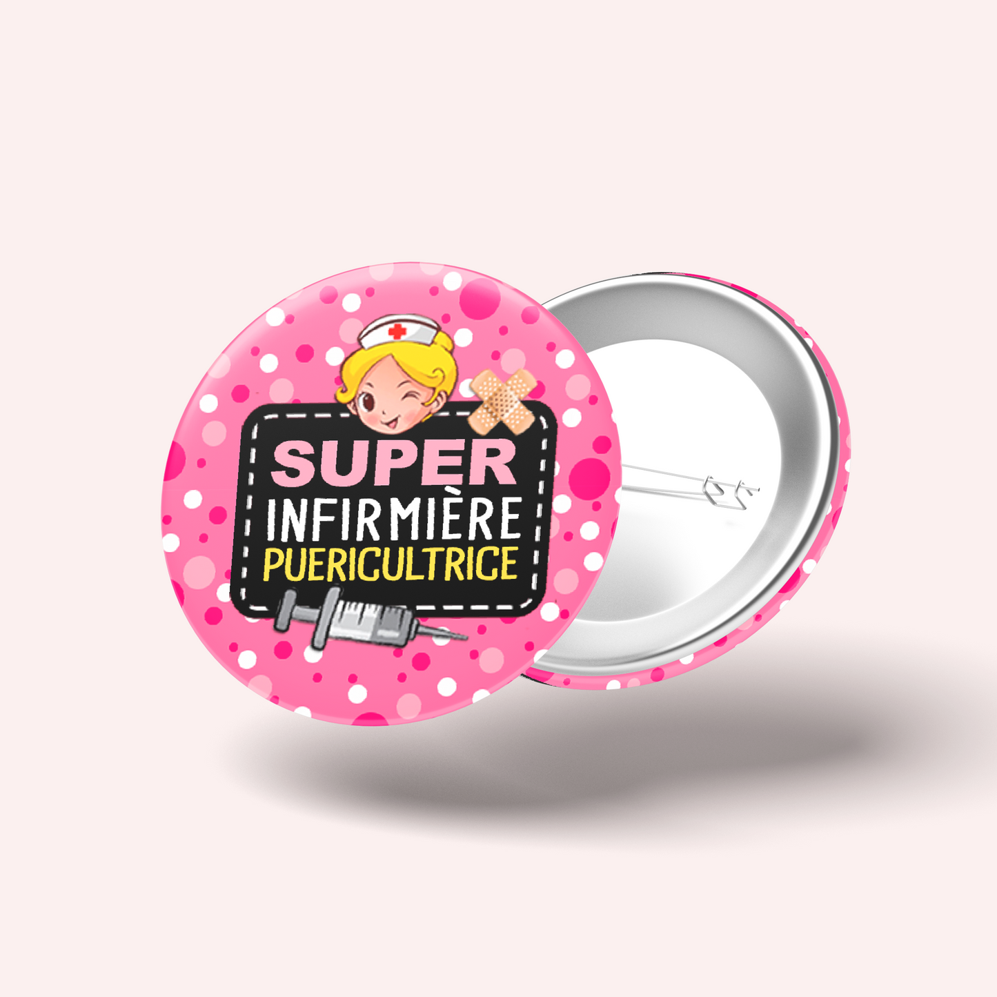 Badge Super infirmière puéricultrice 011